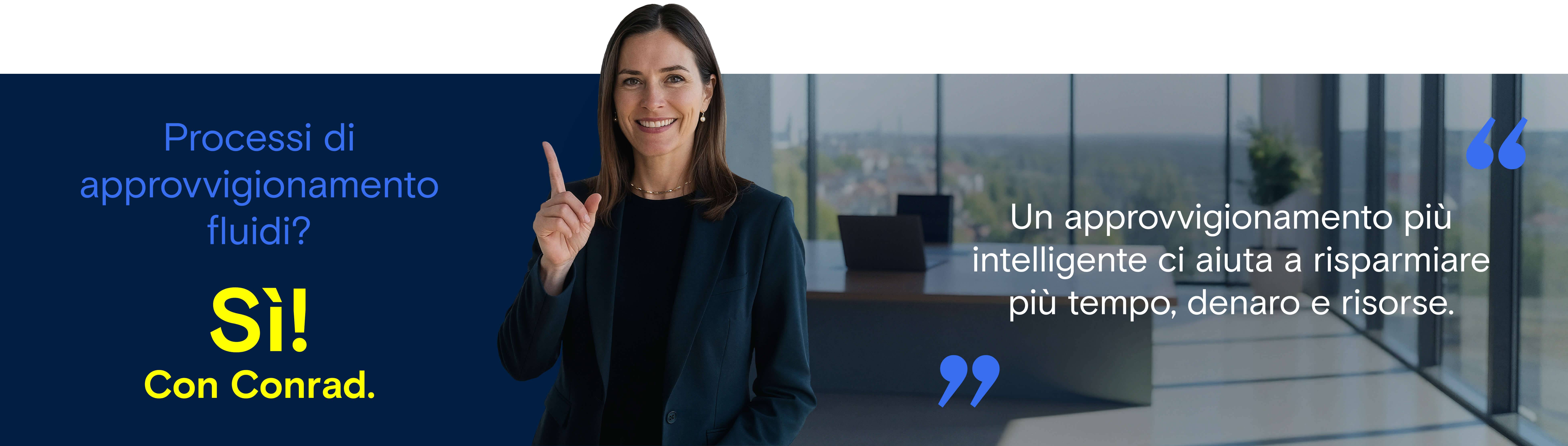 Processi di approvvigionamento fluidi? Sì. Con Conrad.