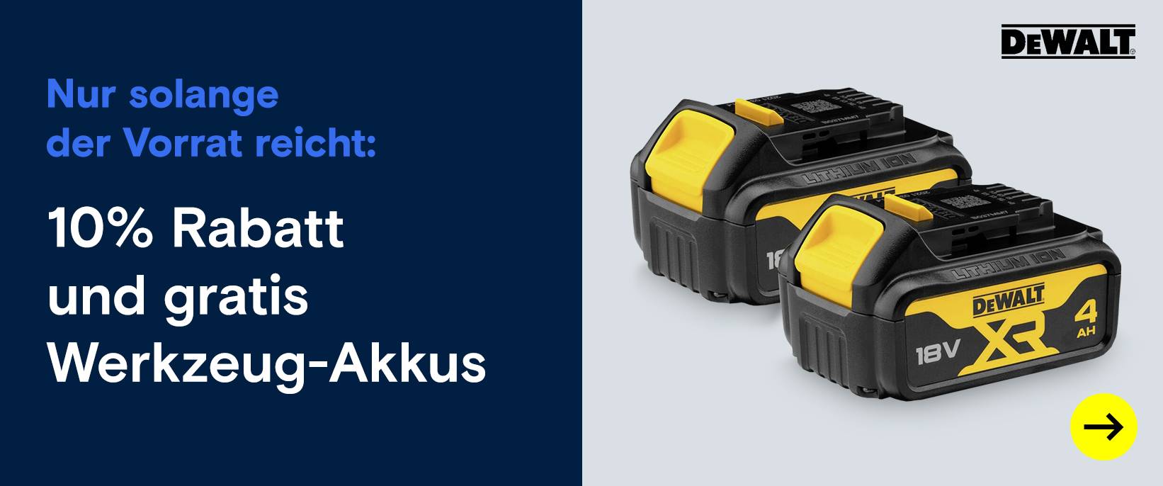 DeWalt  10% Rabatt und gratis Werkzeug-Akkus!