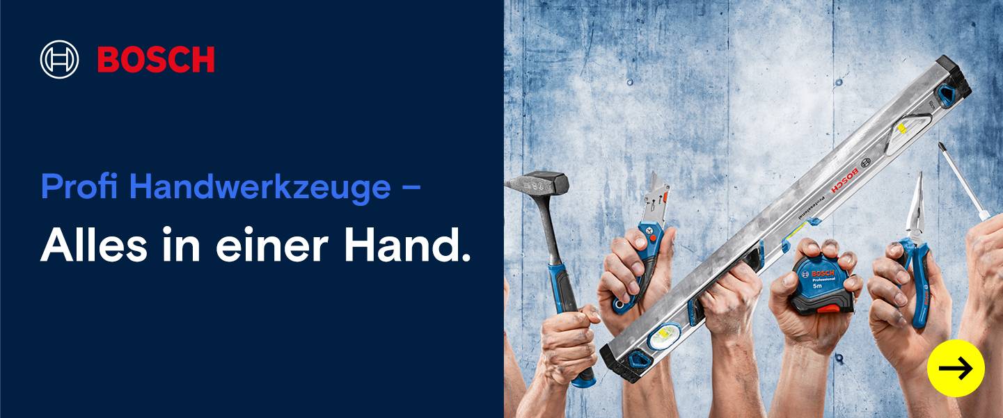 Bosch - Profi Handwerkzeuge. Alles in einer Hand.