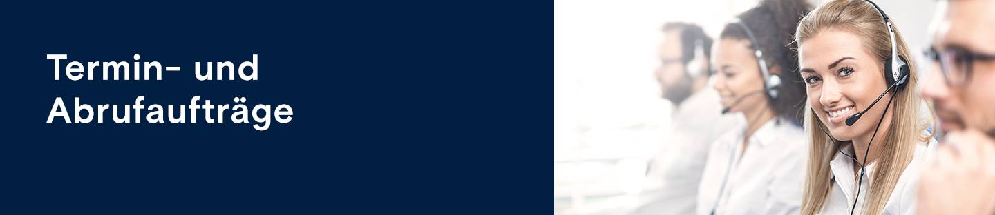 Termin- & Abrufaufträge