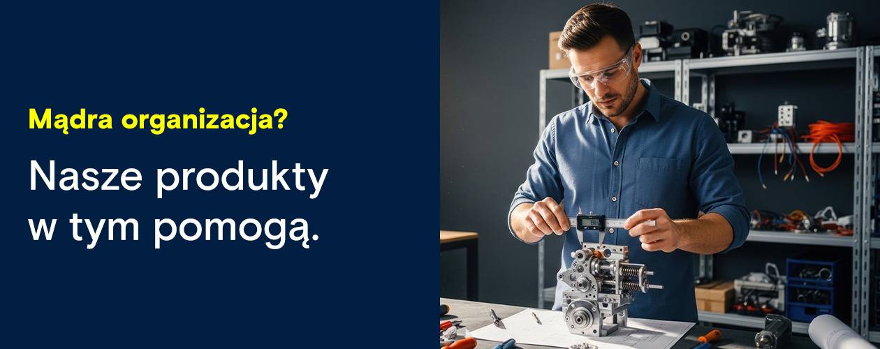 Mądra organizacja? Nasze produkty w tym pomogą.