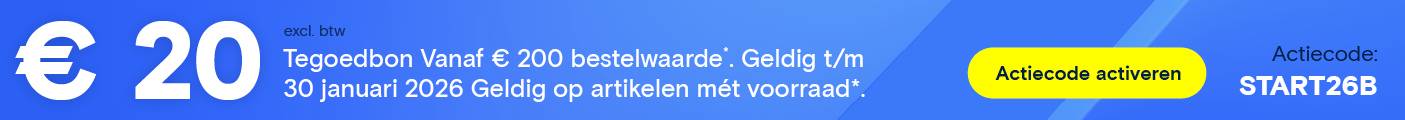 20 € Tegoedbon. Vanaf € 200 bestelwaarde. Geldig op artikelen mét voorraad*: START26B.