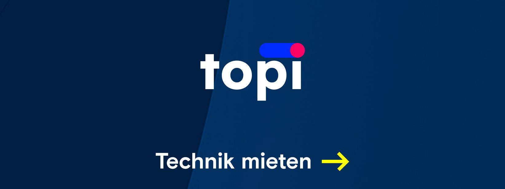 Topi-Logo und Text "Technik mieten" auf dunkelblauem Hintergrund.Weiterleitung zu: topi - Technik mieten