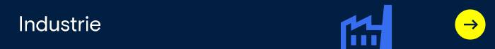 Ein dunkelblauer Banner zeigt „Industrie“ mit einem gelben Pfeil nach rechts.