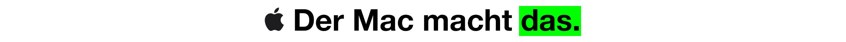 Der Mac macht das 