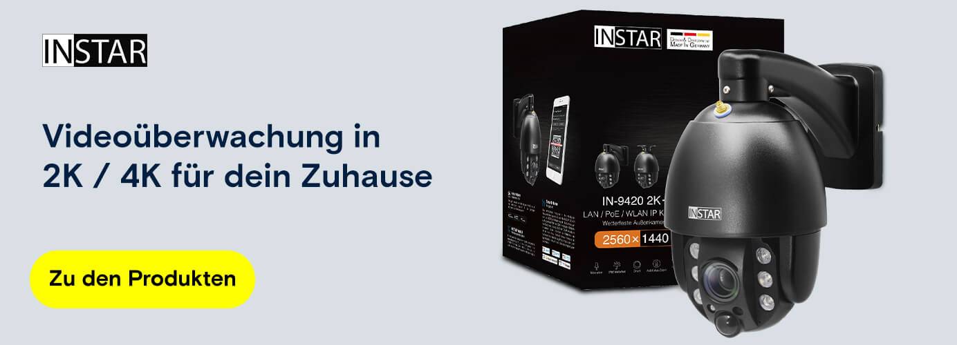 INSTAR - Videoüberwachung in 2K / 4K für dein Zuhause 