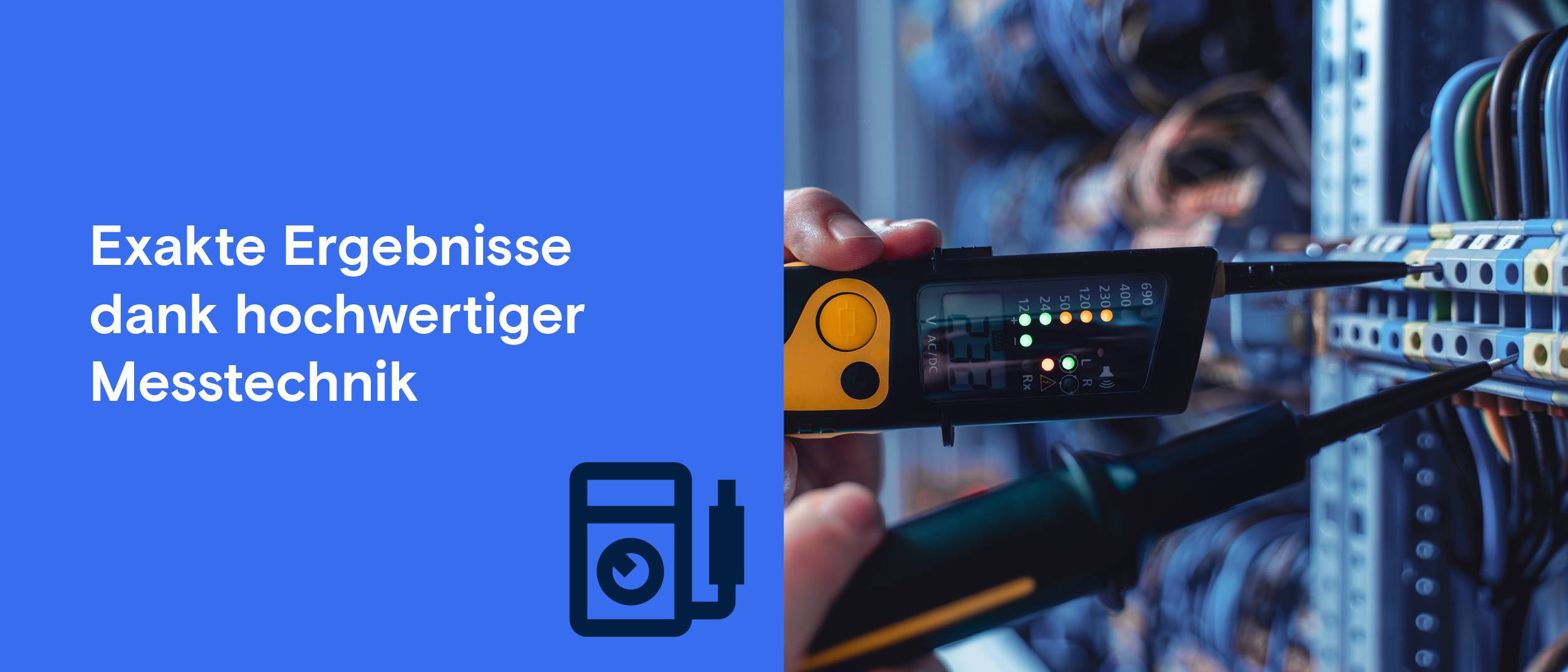 Messgerät wird an Server-Kabeln verwendet. Text: "Exakte Ergebnisse dank hochwertiger Messtechnik".