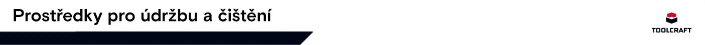 Toolcraft - Prostředky pro údržbu a čištění