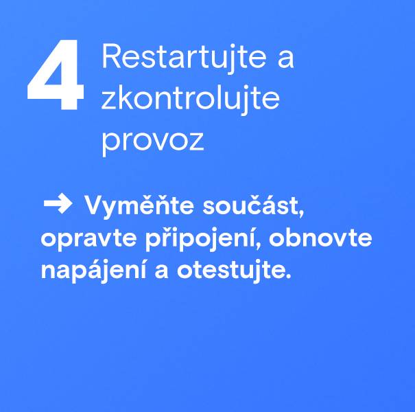 Restartujte a zkontrolujte provoz