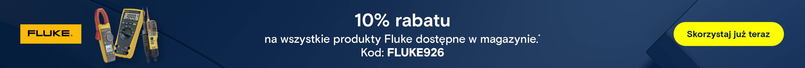 10%	rabatu na wszystkie produkty Fluke dostępne w magazynie