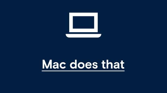 Bild mit Laptop Icon und Text "Mac does that"