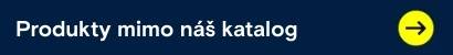 Produkty mimo náš katalog