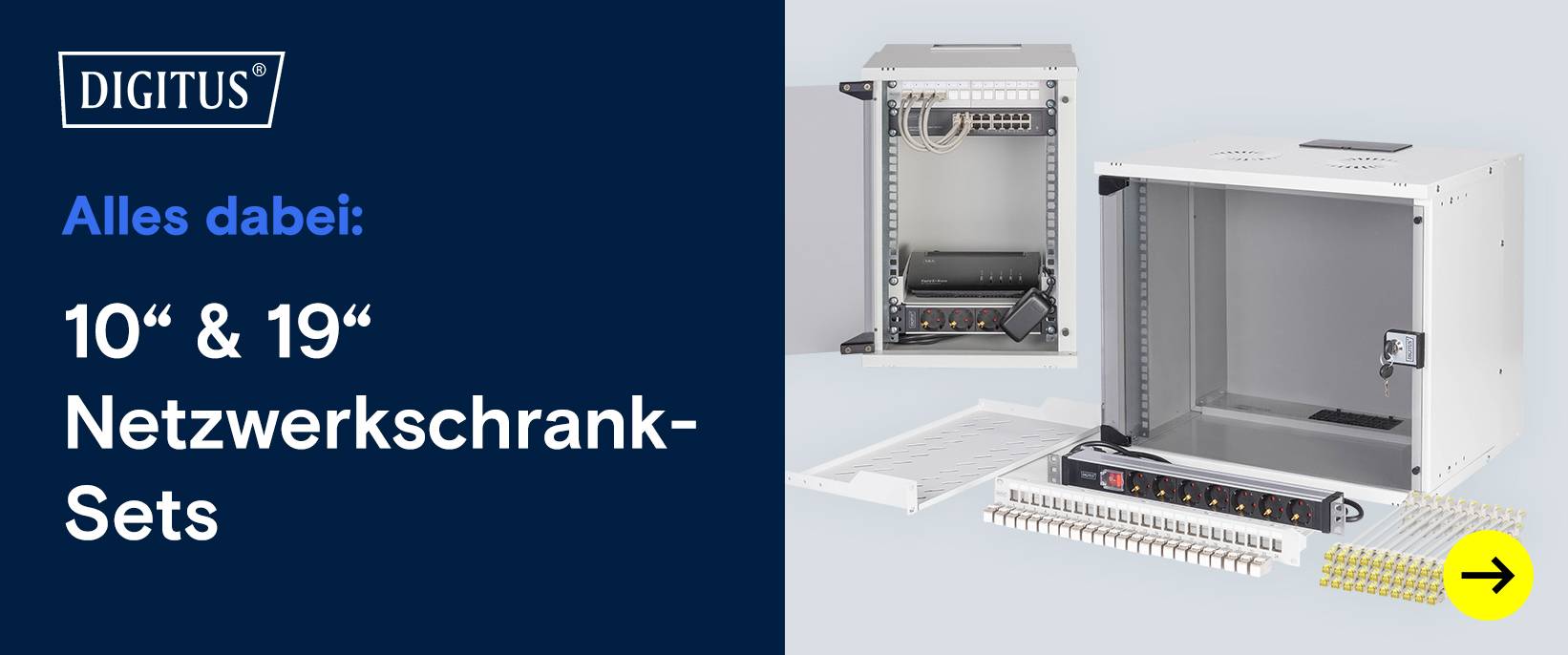 Zwei Digitus Netzwerkschränke mit Zubehör. Text: "Alles dabei".