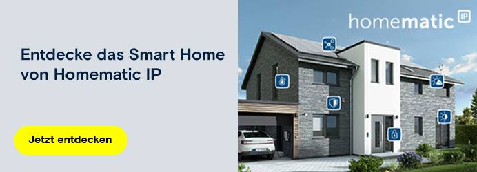 Entdecke das Smart Home von Homematic IP