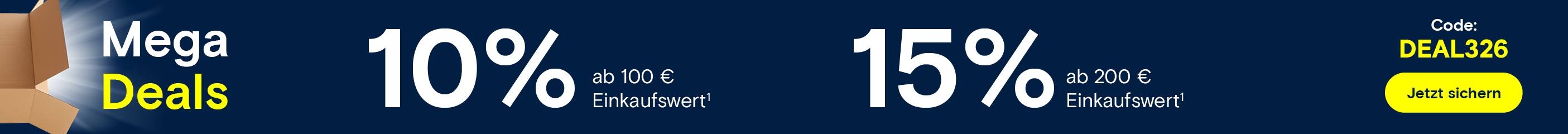 Mega Deals – 10 % ab 100 € Einkaufswert und 15 % ab 200 € Einkaufswert