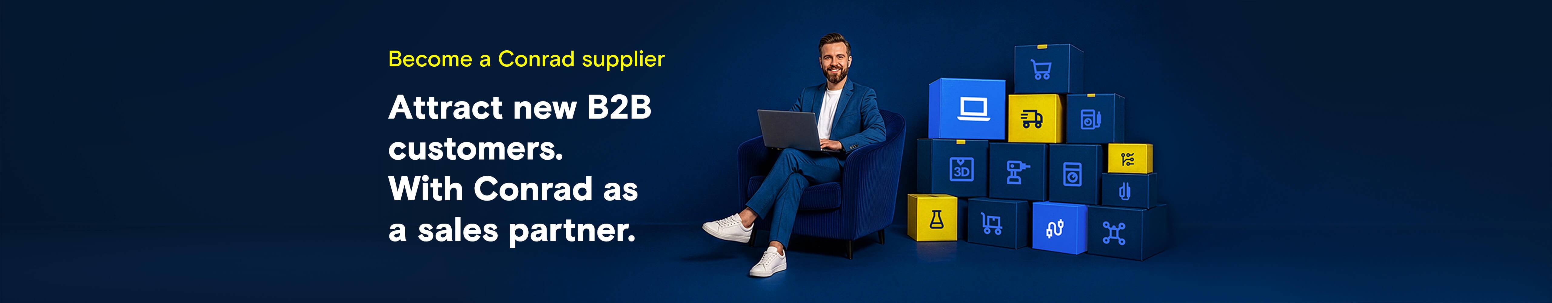 Become a Conrad supplier. Attract new B2B customers. With us as a sales partner.