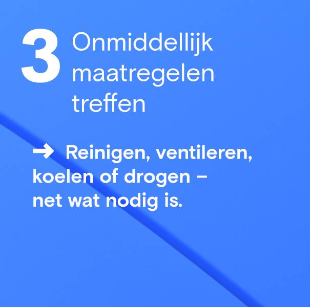 Onmiddellijk maatregelen treffen