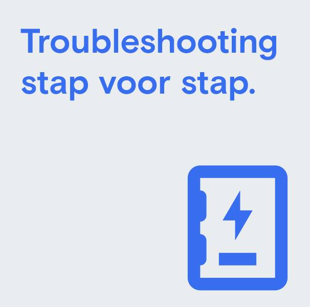 Troubleshooting stap voor stap