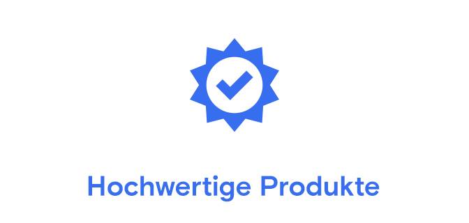 Hochwertige Produkte