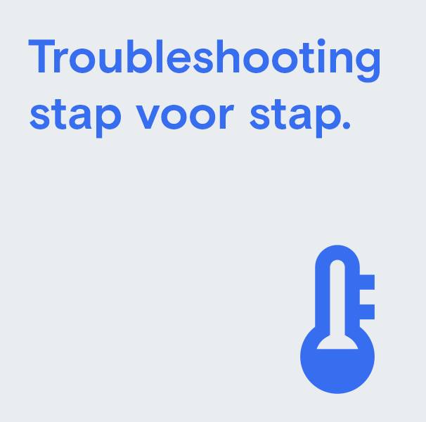 Troubleshooting stap voor stap