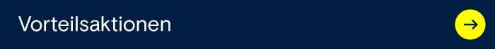 Ein dunkelblauer Banner zeigt „Vorteilsakionen“ mit einem gelben Pfeil nach rechts. Linkt zu den Vorteilsaktionen