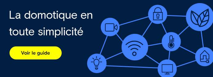 La domotique en toute simplicité - Voir le guide