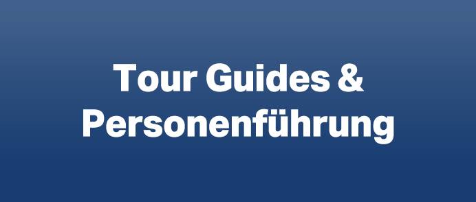 Tour Guides & Personenführung