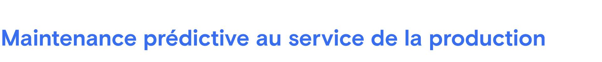 Texte bleu « Maintenance prédictive dans la production » sur fond gris clair.
