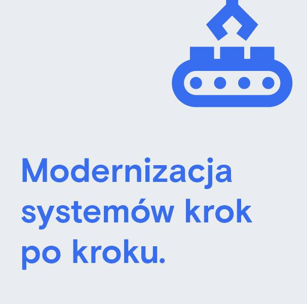Modernizacja systemów krok po kroku