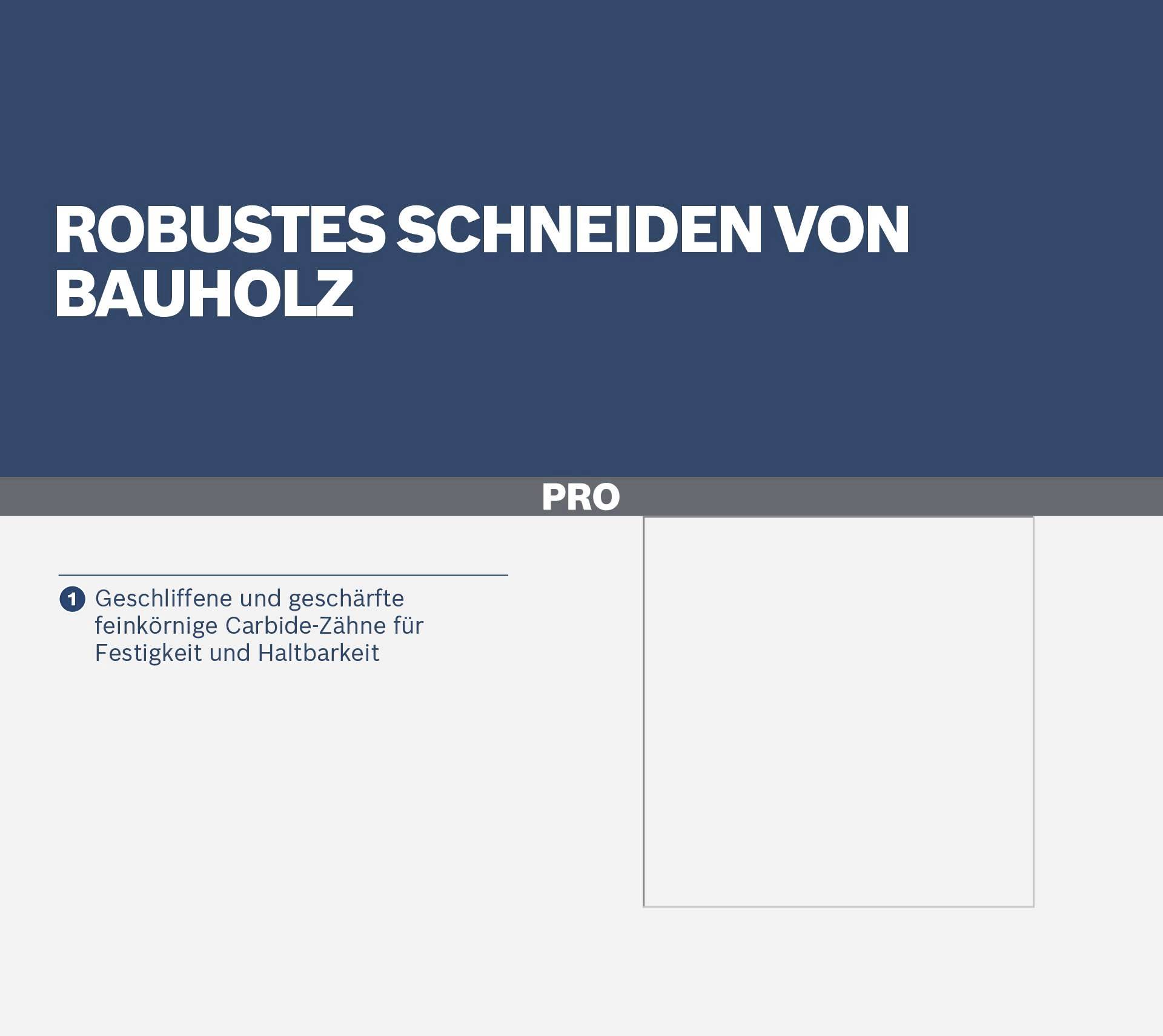 Robustní řezání stavebního dřeva v prvotřídní kvalitě s velkými bílými písmeny na modrém pozadí. Pod textem: Broušené a ostré jemnozrnné karbidové zuby pro pevnost a trvanlivost.
