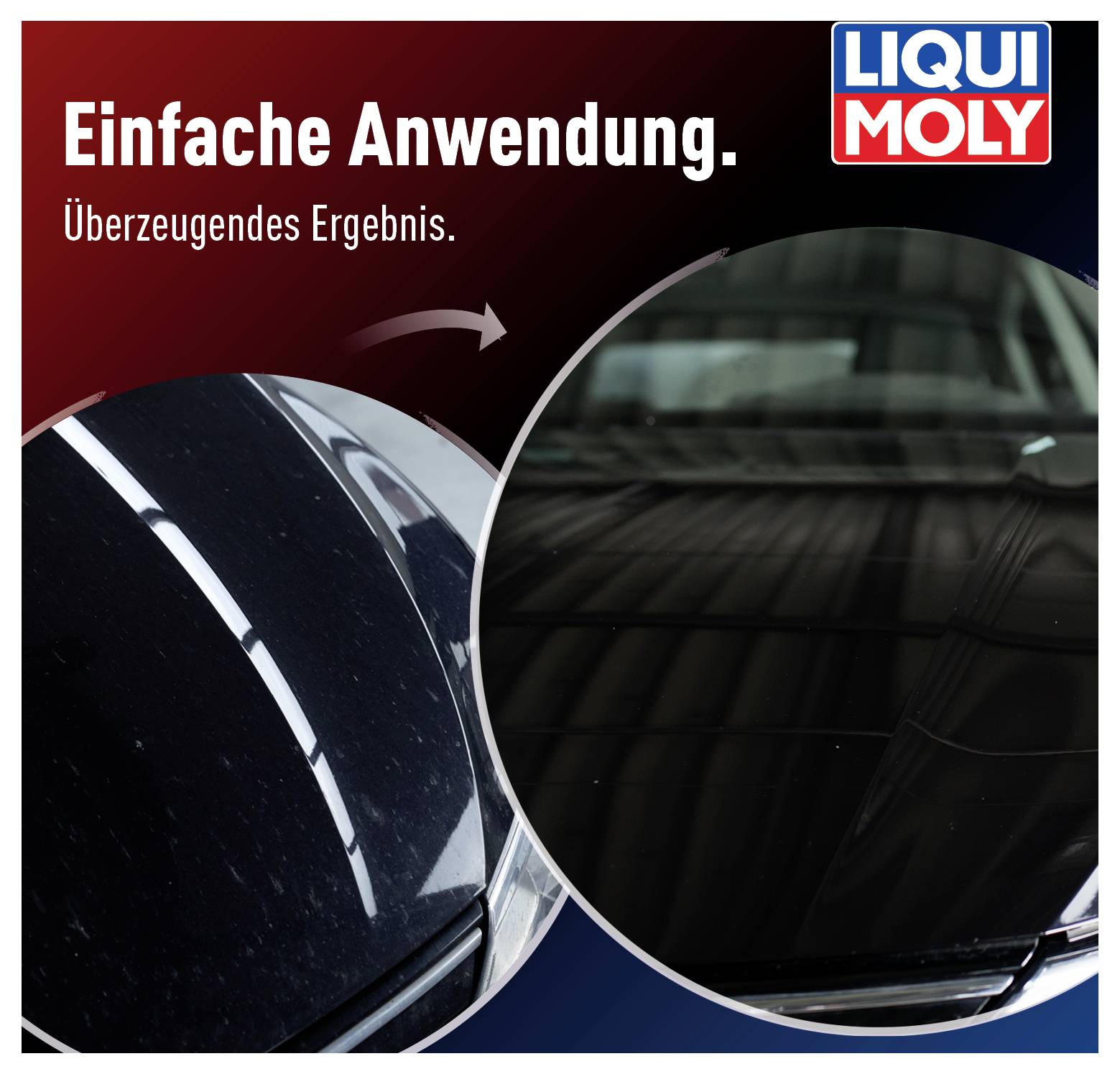 "Jednoduché použití, přesvědčivý výsledek." ukazuje efekt péče o autolak od společnosti LIQUI MOLY na laku automobilu.