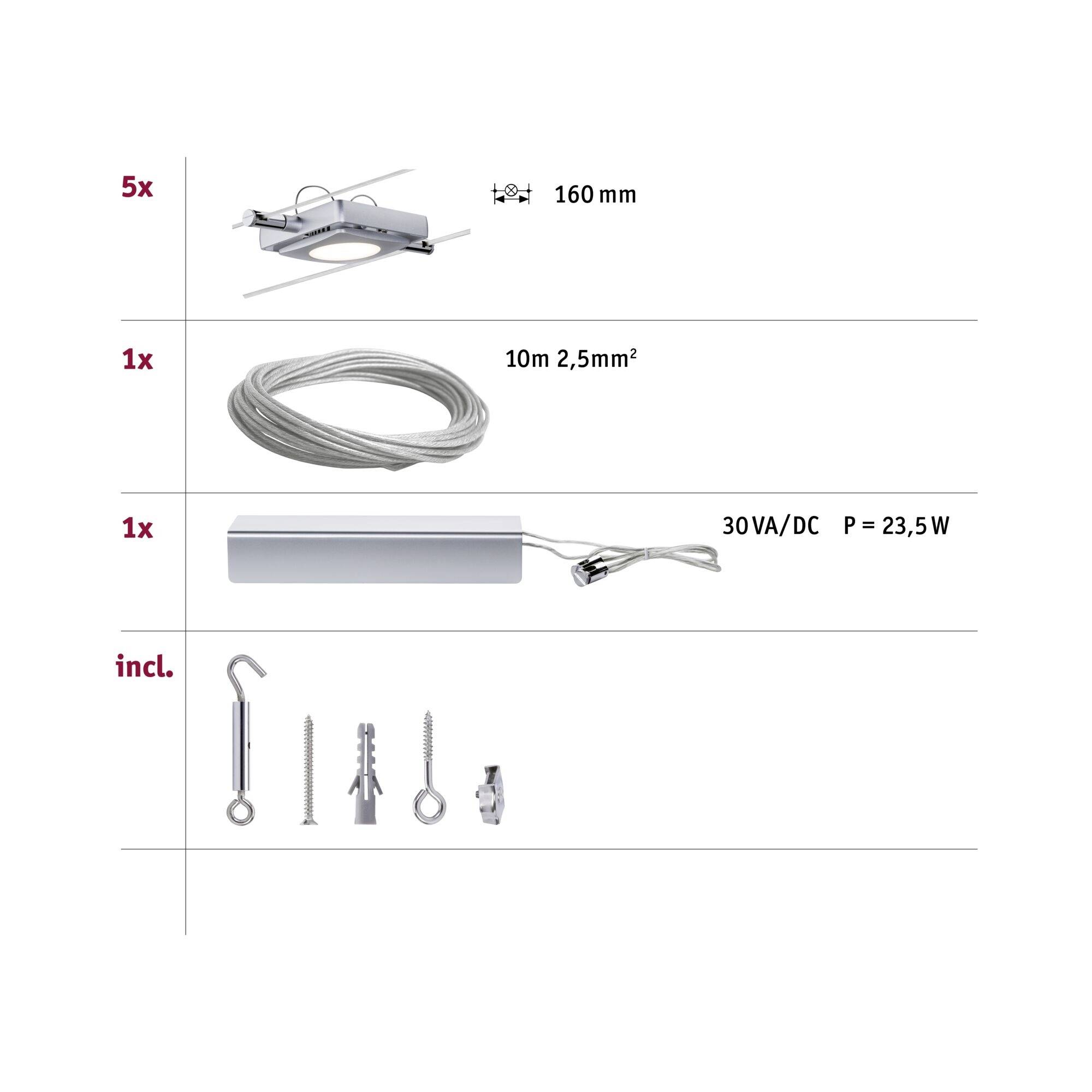 Obsahuje: pět lamp (160 mm), 10m kabel (2,5mm²), 30VA/DC transformátor (23,5W výkon) a montážní materiál.