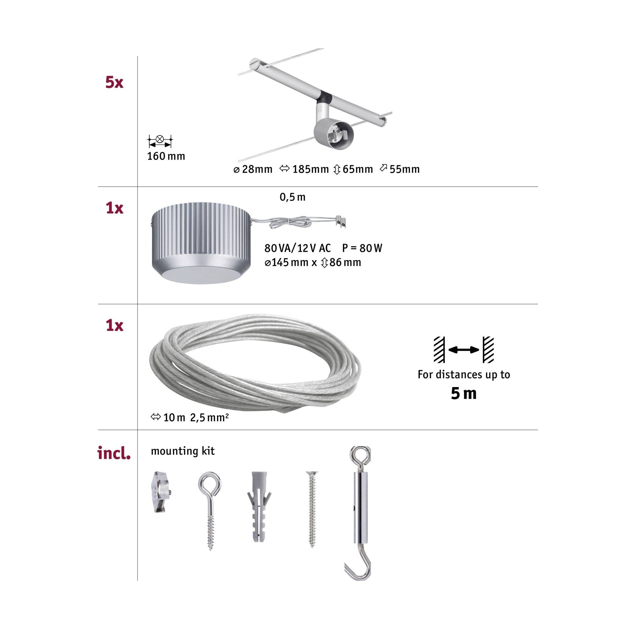 Montážní sada obsahující 5 světel lankového systému, kulaté svítidlo, 10m kabel a příslušné šrouby pro instalaci až do vzdálenosti 5 m.