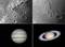 Nahoře: Detailní záběr měsíčních kráterů. Dole vlevo: Jupiter s viditelnou Velkou rudou skvrnou. Dole vpravo: Saturn se svými prstenci.