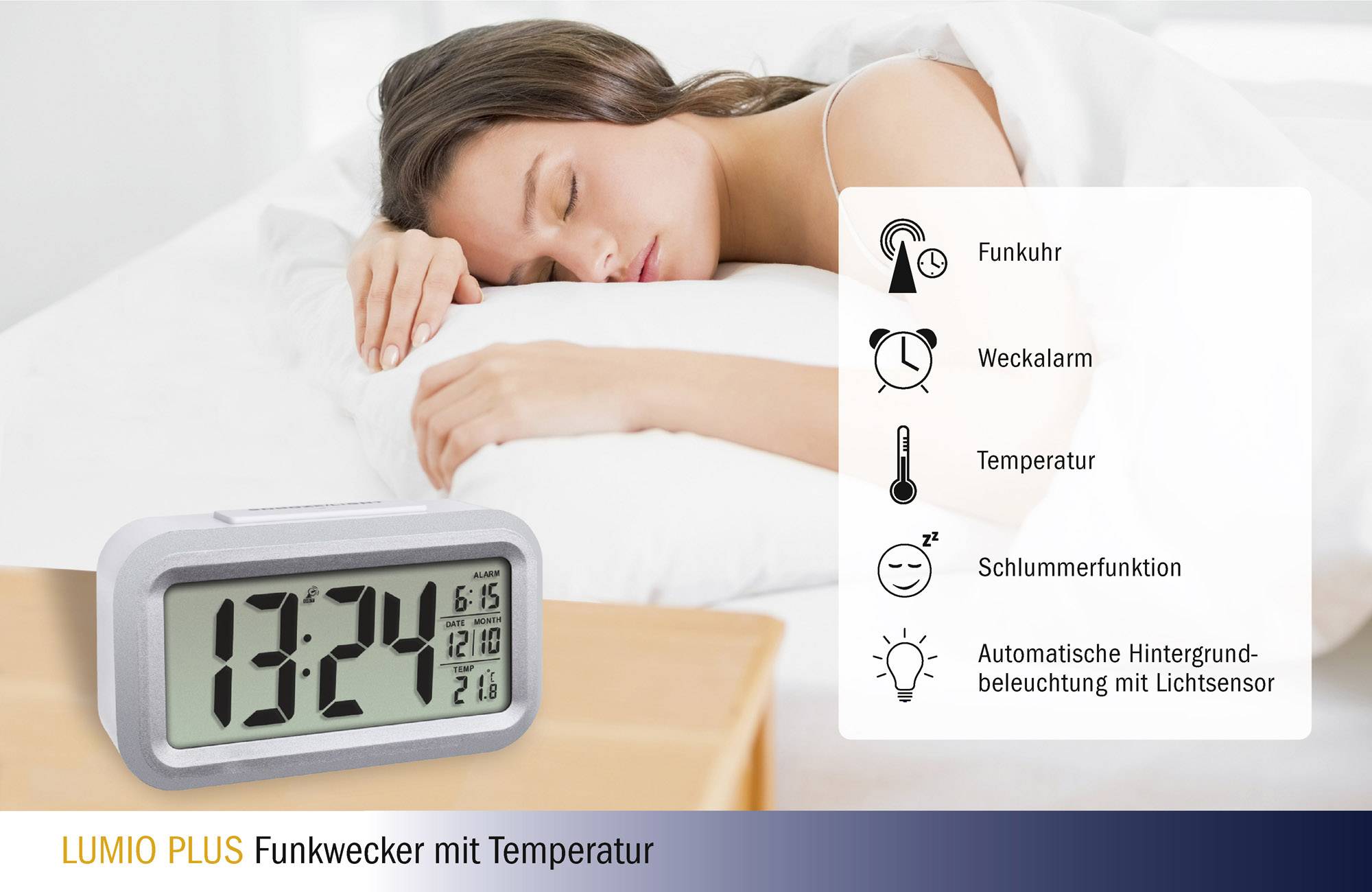 Žena spí vedle digitálních hodin, které ukazují 13:24. Funkce: rádiem řízené hodiny, budík, teplotní displej, funkce spánku, automatické podsvícení.