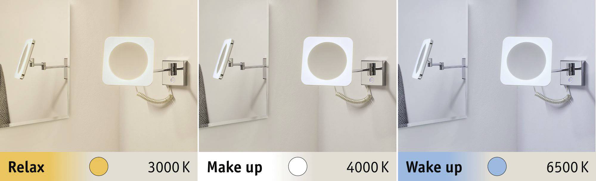 Tři zrcadla s různými osvětlovacími módy: Relax 3000 K, Make up 4000 K, Wake up 6500 K; od teplé po studenou barevnou teplotu.