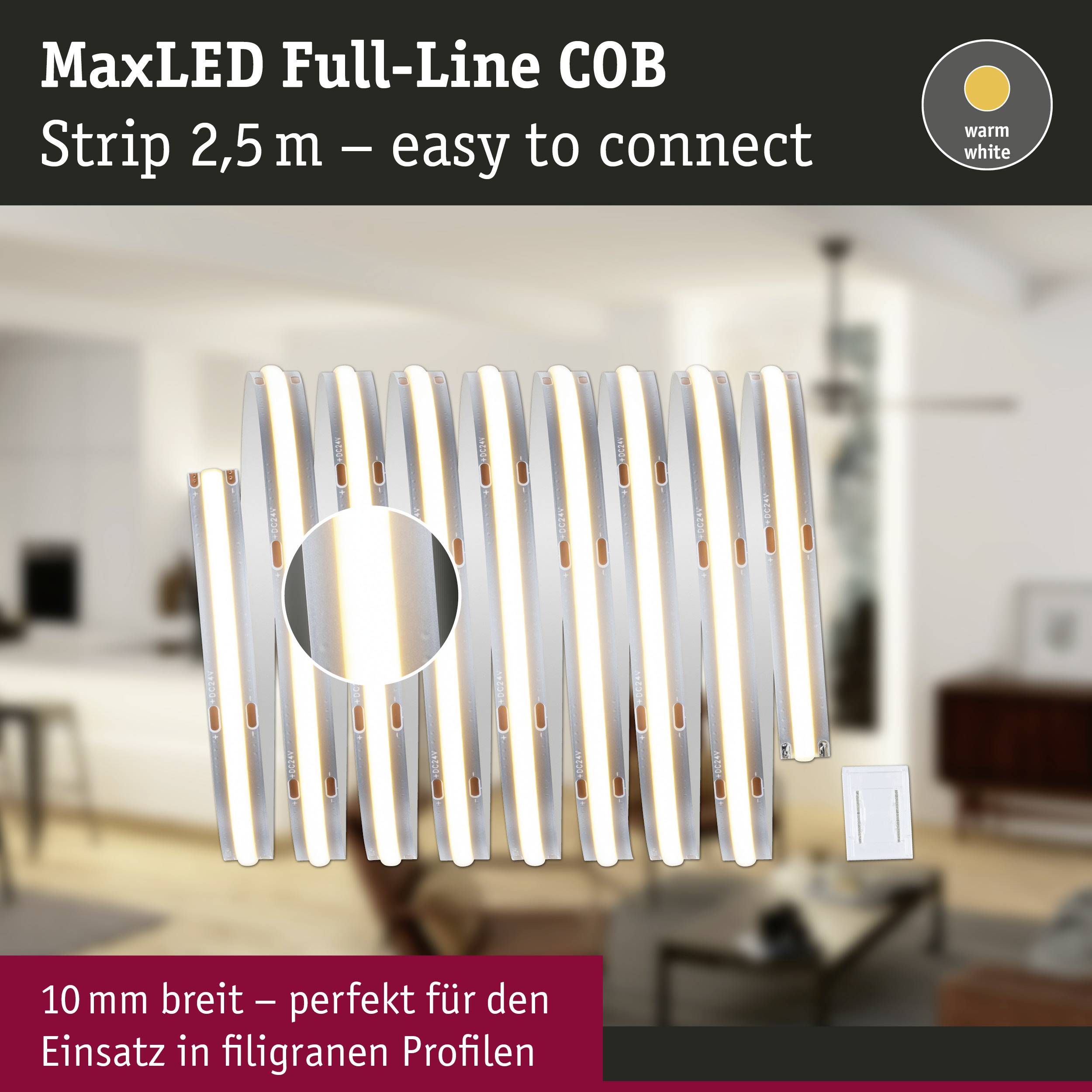 LED pásek 'MaxLED Full-Line COB Strip 2,5 m – jednoduché propojení' je 10 mm široký LED světelný pásek určený pro použití v jemných profilech.