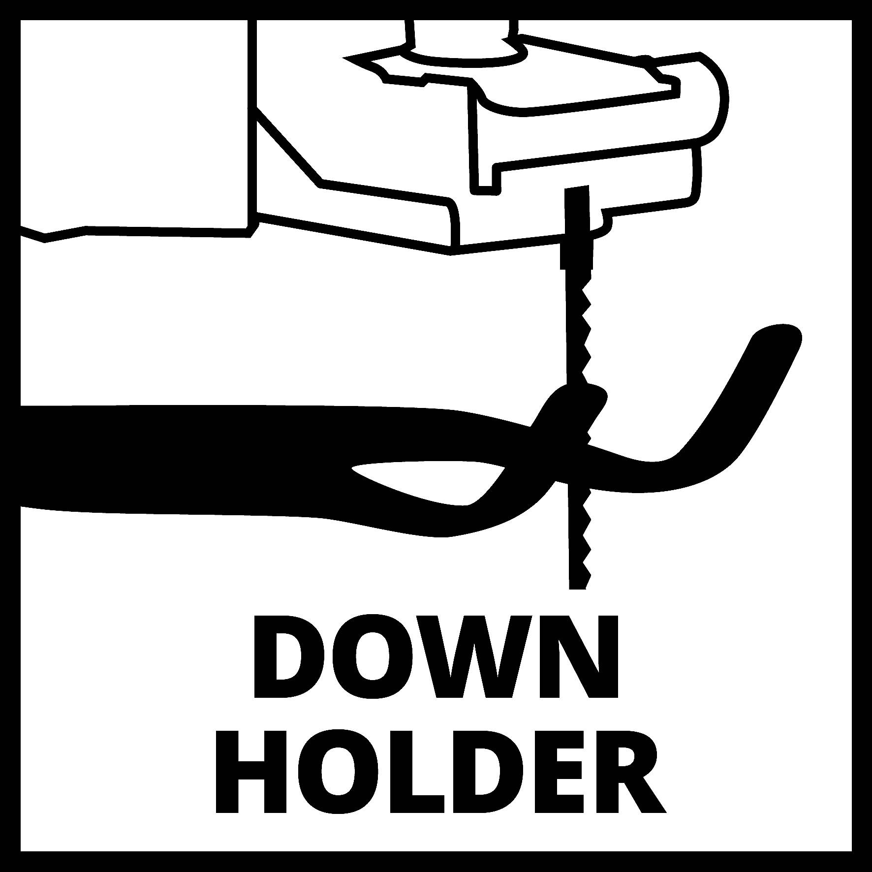 Držák se šipkou směřující dolů tlačí na obrobek. Text 'DOWN HOLDER' označuje funkci tohoto upínacího zařízení.