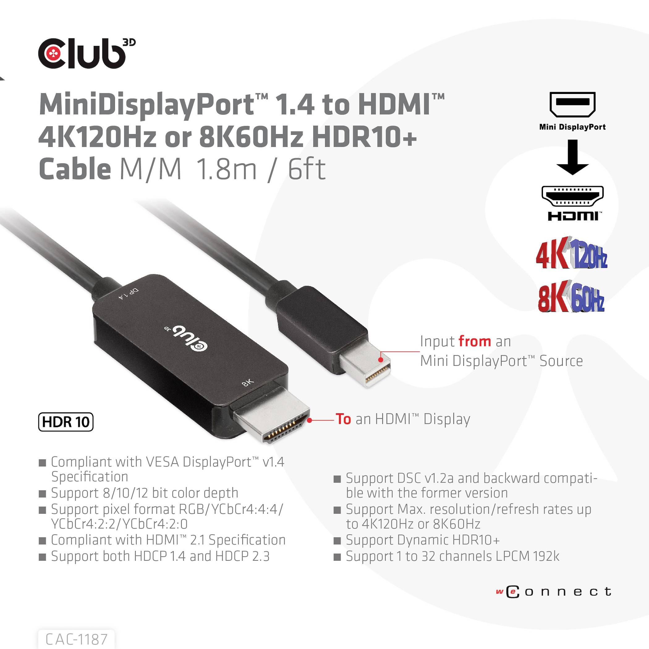 'Mini DisplayPort 1.4 kabel k HDMI 4K120Hz nebo 8K60Hz, 1,8m. Podporuje HDR10, DSC v1.2, maximální rozlišení 7680x4320 při 60Hz.'