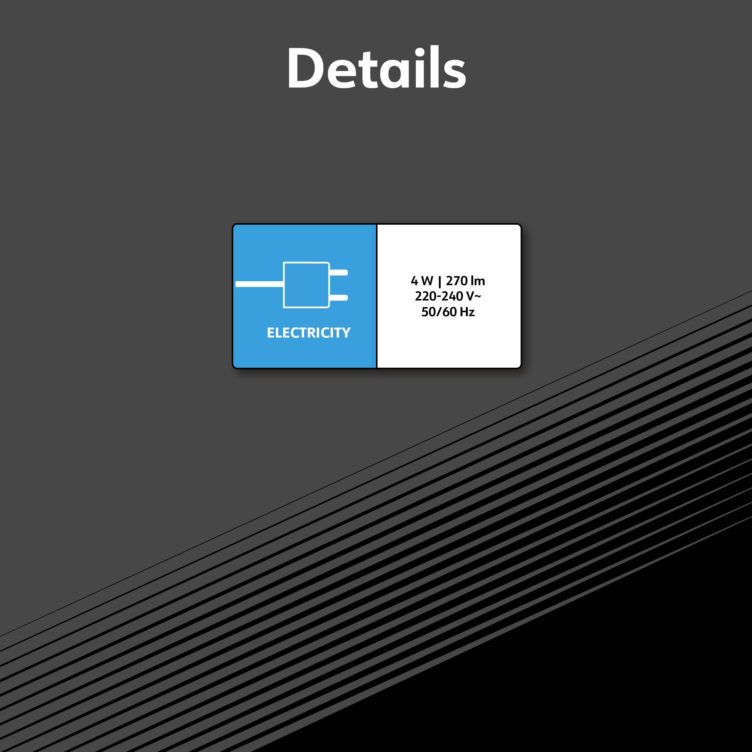 Detaily: 4 W | 270 lm, 220-240 V~, 50/60 Hz