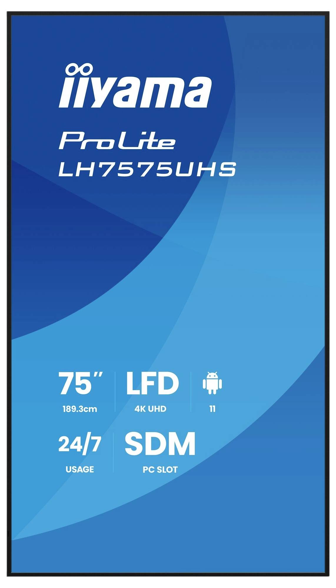 Specifikace digitálního reklamního displeje: 'iiyama ProLite LH7575UHS', 75palcový LFD, 4K UHD, Android, nepřetržitý provoz 24/7, SDM, slot pro PC.