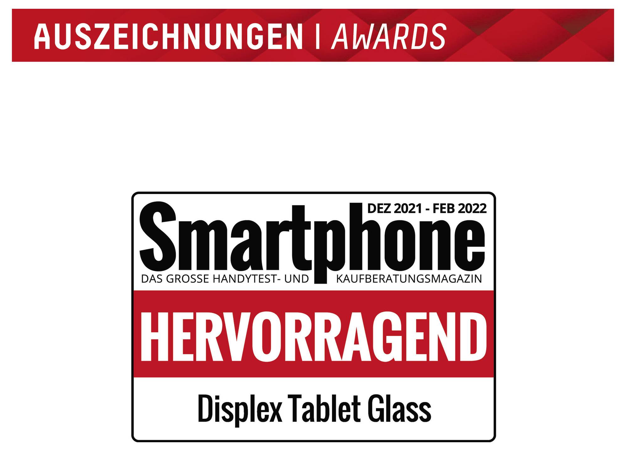 Ocenění | Ceny<br><br>Smartphone Výborně Displex Tablet Glass prosinec 2021 - únor 2022.