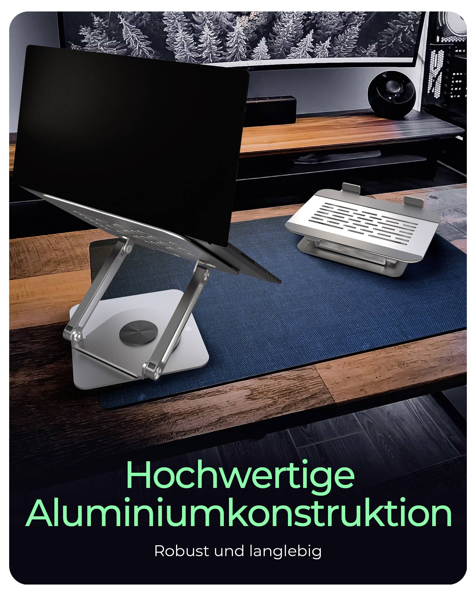 Přenosný počítač na stabilním hliníkovém stojanu umístěném na psacím stole. Text: Vysoce kvalitní hliníková konstrukce. Robustní a dlouhověká.