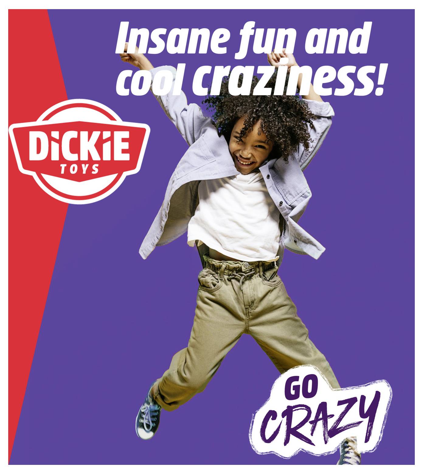 Malé dítě energicky skáče před fialovým pozadím. Text hlásá 'Šílená zábava a super šílenost!' a 'Jdi na maximum'. Logo Dickie Toys je přítomno.