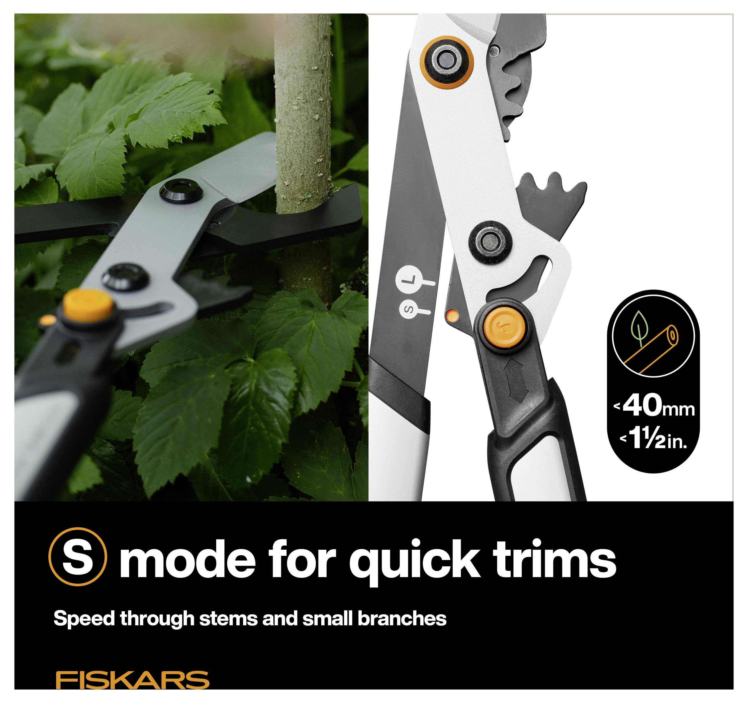 Nůžky na stromky Fiskars v režimu "S" pro rychlé stříhání, zobrazující řezání stonků a malých větví až do průměru 40 mm (1½ palce).