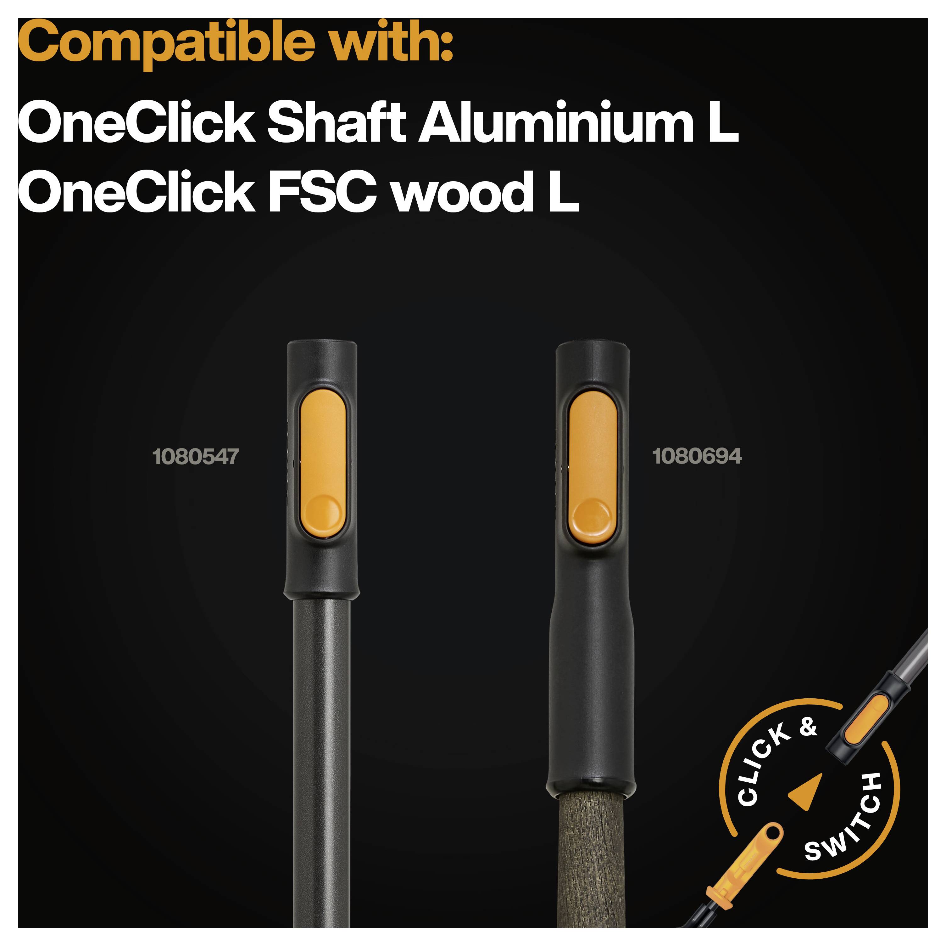 Grafika kompatibility produktů zobrazující OneClick Shaft Aluminium L a OneClick FSC wood L se shodujícími oranžovými konektory, plus ikona „Click & Switch".