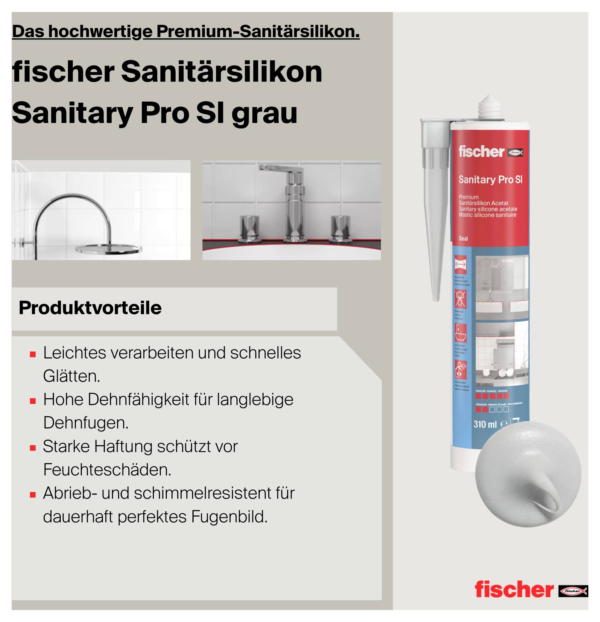 Fischer Sanitærsilikon Sanitary Pro SI grå med patron<br><br>Fordele:<br>- Let at behandle<br>- Høj stræklighed<br>- Stærk vedhæftning<br>- Modstandsdygtig over for slitage og skimmel