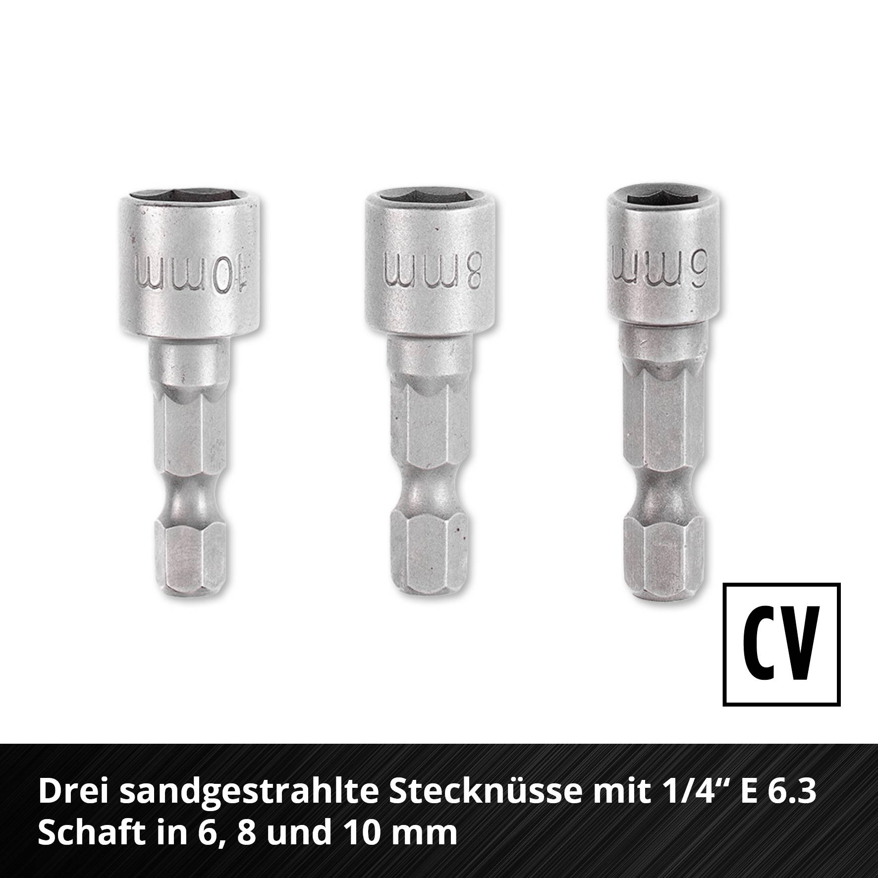 Tre sandblæste topnøgler med 1/4" E 6.3 skaft i 6, 8 og 10 mm, sølvfarvede, på hvid baggrund. CV-logo nederst til højre.