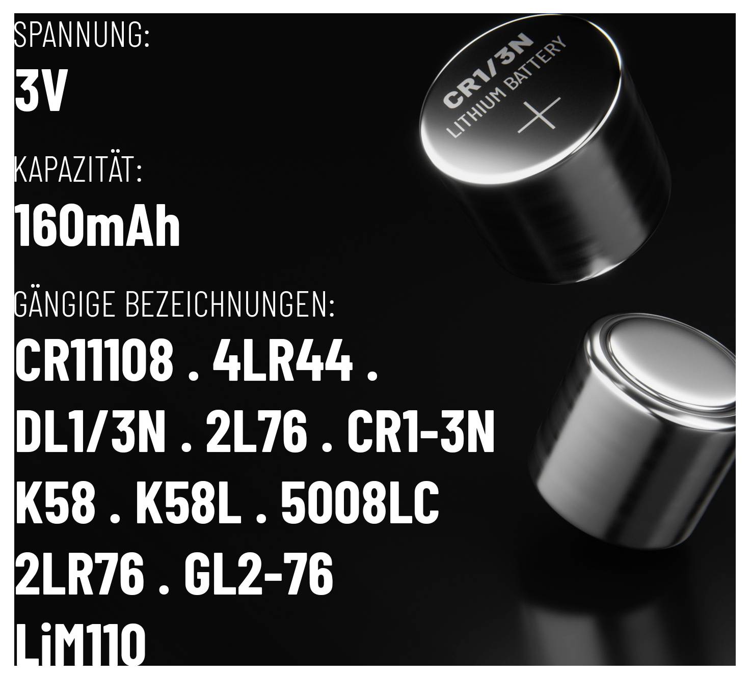 Billede viser to cylindriske lithium-batterier mærket 'CR1/3N'. Tekstdetaljer: 'Spænding: 3V, Kapacitet: 160mAh, Almindelige navne: CR11108, 4LR44, DL1/3N, 2LR76, CR1-3N, K58, K58L, 5008LC, 2LR76, GL2-76, LiM110'.