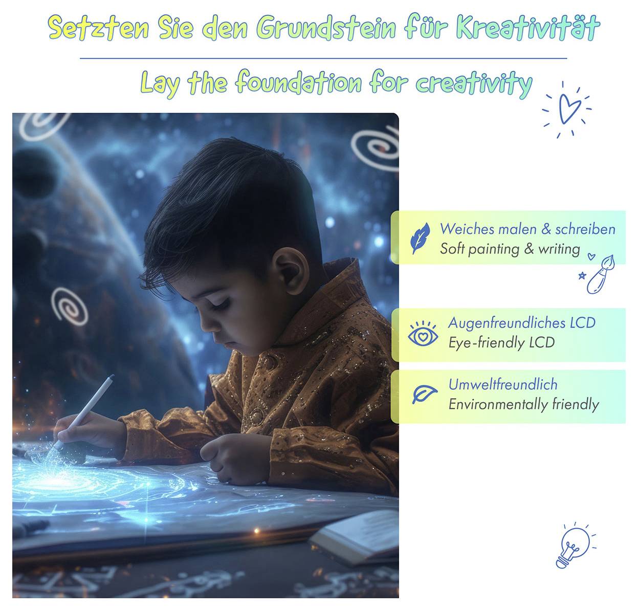# Promoteringplakat med en dreng, der tegner med en stylus; teksten siger "Læg grundlaget for kreativitet" og fremhæver blød maling, øjenvenlig LCD og miljøvenlige funktioner.